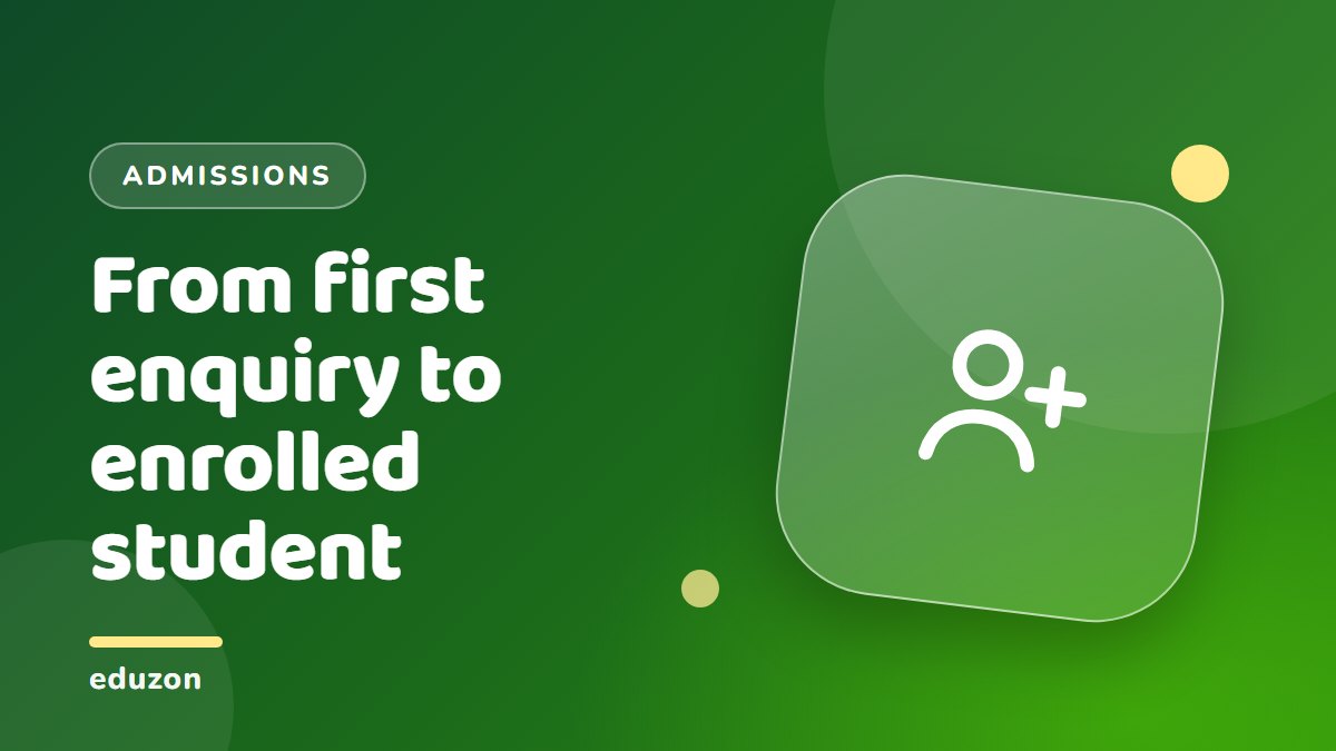 School Admission Process: From First Enquiry to Enrolled Student
