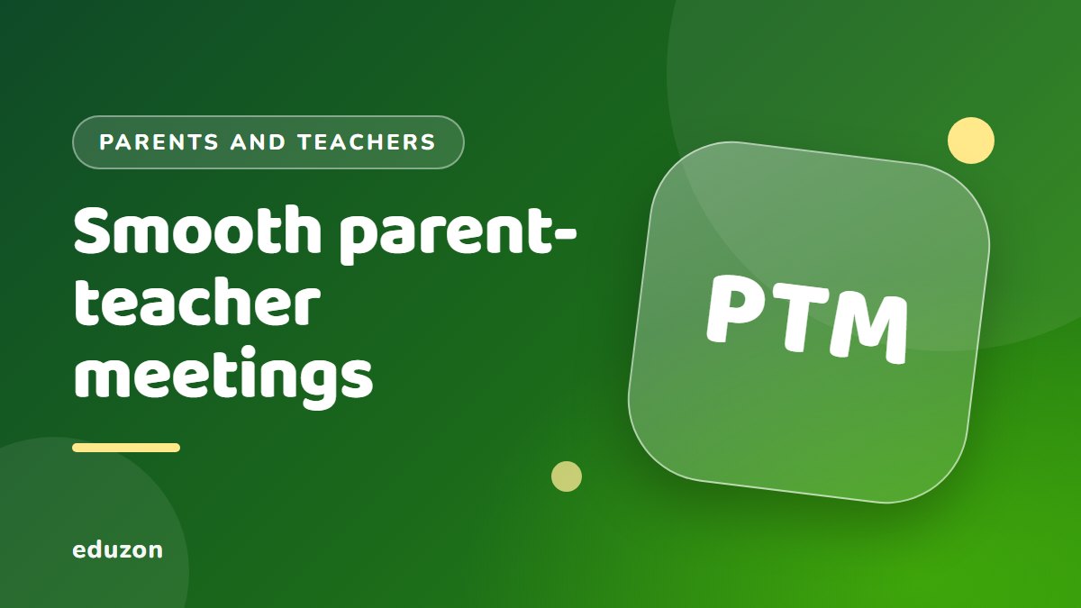 How to Run Parent-Teacher Meetings Without the Chaos