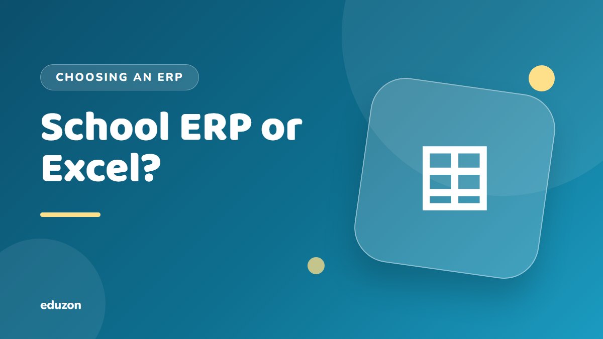 School ERP vs Excel: Which Does Your School Need?