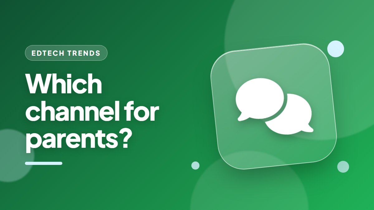 WhatsApp, SMS or App Alerts? How Schools Should Message Parents